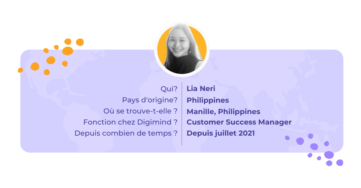 Lia Neri est notre responsable du succès de la clientèle depuis 2021. Elle est située à Manille